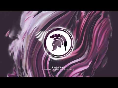 Taska Black x DROELOE - Running Away (ft. CUT_)