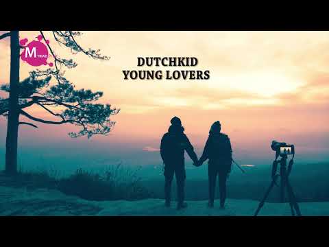 Dutchkid - Young Lovers