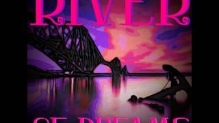 RIVER OF DREAMS