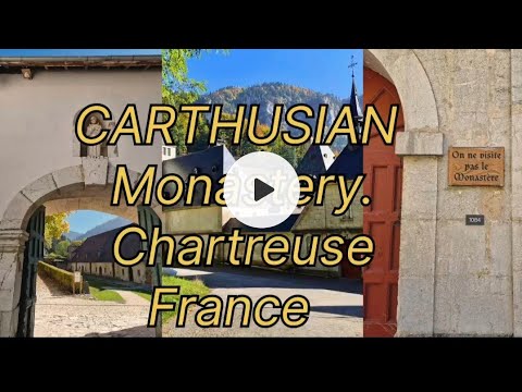 CARTHUSIAN MONASTERY in Chartreuse, France🇫🇷