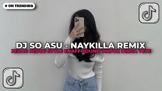 Download lagu DJ SO ASU · Naykilla STYLE ENAFF VIRAL TIKTOK SOUND DIRGA YETE YANG KALIAN CARI CARI!!!🎧 mp3 Download lagu DJ SO ASU · Naykilla STYLE ENAFF VIRAL TIKTOK SOUND DIRGA YETE YANG KALIAN CARI CARI!!!🎧 mp3