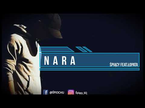 ŚpiącySQ Feat, Łopata - N.A.R.A