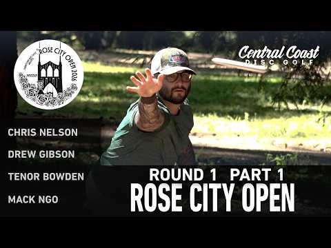 2026 Rose City Open - R1P1 - Gibson, Nelson, Bowden, Ngo