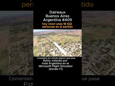 Daireaux, Buenos Aires desde el Microsoft Flight Simulator #daireaux #buenosaires #msfs #joaha45