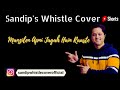 Manzilen Apni Jagah Hai Kishore Kumar Whistle Cover By Sandip Banerjee Shorts