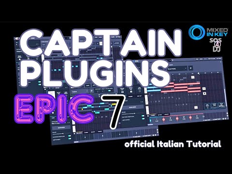 Captain Plugins Epic 7 Official Italian Tutorial