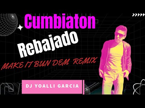 Make It Bun Dem Rebajada - Skrillex & Damian Marley, Pablito Mix, City Lights, Hstn - Cumbiaton