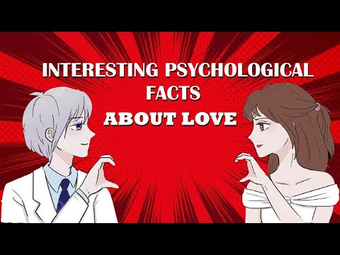 PSYCHOLOGICAL FACTS ABOUT LOVE ARE JUST AMAZING