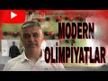 MODERN OLİMPİYATLAR (OLİMPİYAT TARİHÇESİ,OLİMPİYAT SPORCULARI)