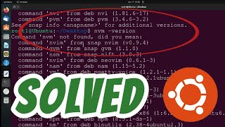 Command 'nvm' not found SOLVED in Ubuntu Linux When Installing Node JS