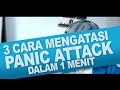 3 cara ATASI PANIK ATTACK serangan panik - Cara NEWBIE, EPIC, dan LEGEND