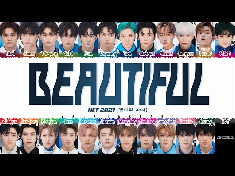 NCT 2021 - 'Beautiful' Lyrics [Color Coded_Han_Rom_Eng]