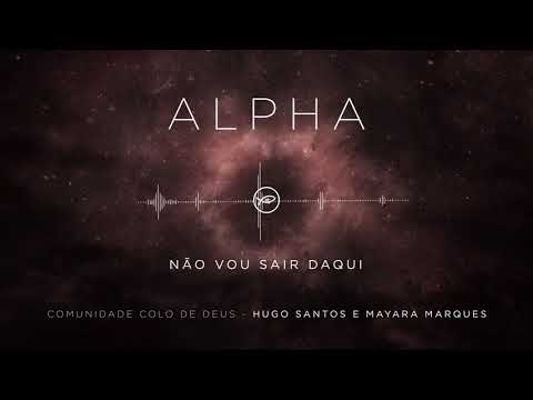 Não Vou Sair daqui // Alpha Acoustic Sessions