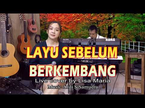 Layu sebelum berkembang - Tetty Kadi (ive cover Lisa Maria)