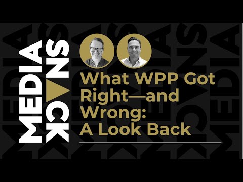 What WPP Got Right—and Wrong: A Look Back