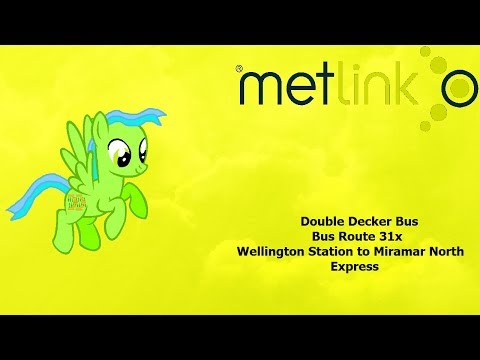 Wellington Double Decker Bus: Route 31x (EXPRESS) - Wellington Station to Miramar North