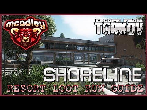 BEST SHORELINE RESORT IN-DEPTH LOOT GUIDE BREAKDOWN w/ KEYS! ESCAPE FROM TARKOV! (v.12.6.7)