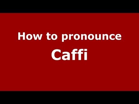 How to pronounce Caffi (Italian/Italy)  - PronounceNames.com