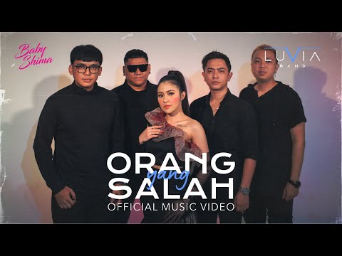 Baby Shima & Luvia Band - Orang Yang Salah (Official Music Video NAGASWARA)