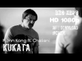 Honn Kong ft. Chaliani - Kukata HD/HQ + Mp3 ...