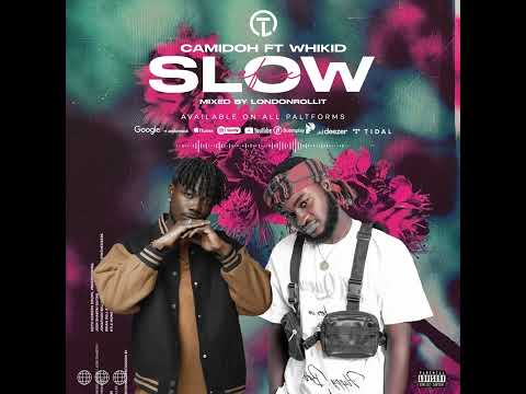 Camidoh ft Whikid  - Slow refix