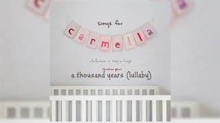 Christina Perri - A Thousand Years (Lullaby) (Letra/Lyrics)