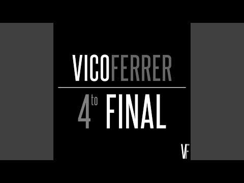 4to Final - Vico Ferrer