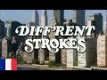 Diff Erent Strokes Intro Français French