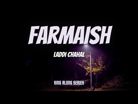 Farmaish (Lyrics) - Parmish Verma | Laddi Chahal