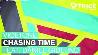 Vicetone, Daniel Gidlund - Chasing Time (Radio Edit)