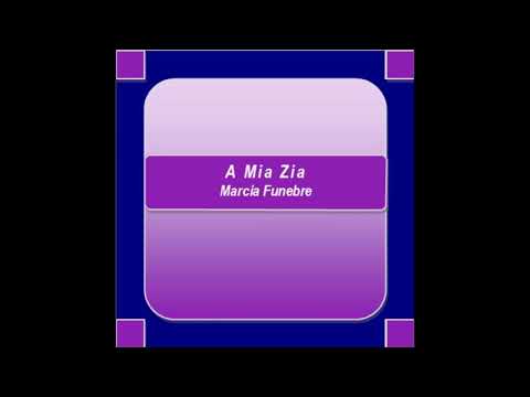 "A Mia Zia" - Marcia Funebre - V. Napoli