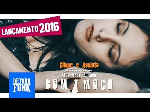MCs Deco e Luco - Bom Moço (Video Clipe) Zuca Filmes