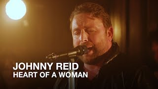Johnny Reid | Heart of A Woman | First Play Live