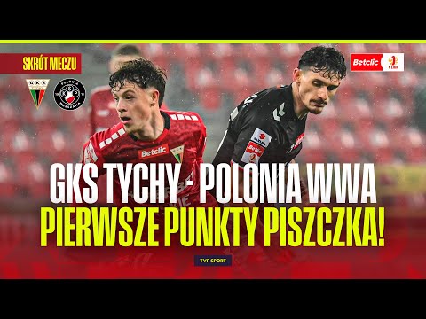 SUMMARY: GKS TYCHY - POLONIA WARSZAWA. FIRST POINTS FOR ŁUKASZ PISZCZEK'S TEAM! BETCLIC 1 LIGA