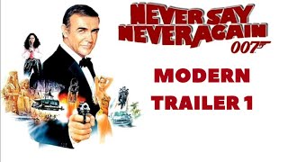 Never Say Never Again (1983) Modern Trailer 1