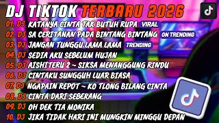 Download lagu DJ TIKTOK TERBARU 2O26 l DJ KATANYA CINTA TAK BUTUH RUPA 🎵 DJ SA CERITAKAN PADA BINTANG² FULL ALBUM  mp3