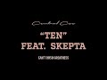 CENTRAL CEE TEN FEAT SKEPTA LYRICS