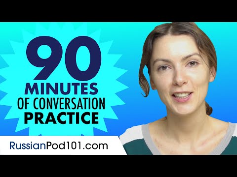 90 Minutes of Russian Conversation Practice - Improve Speaking Skills