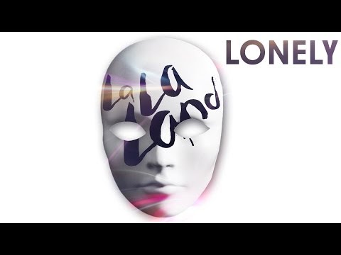 La La Land - Lonely (Mike Delinquent Project Mix)