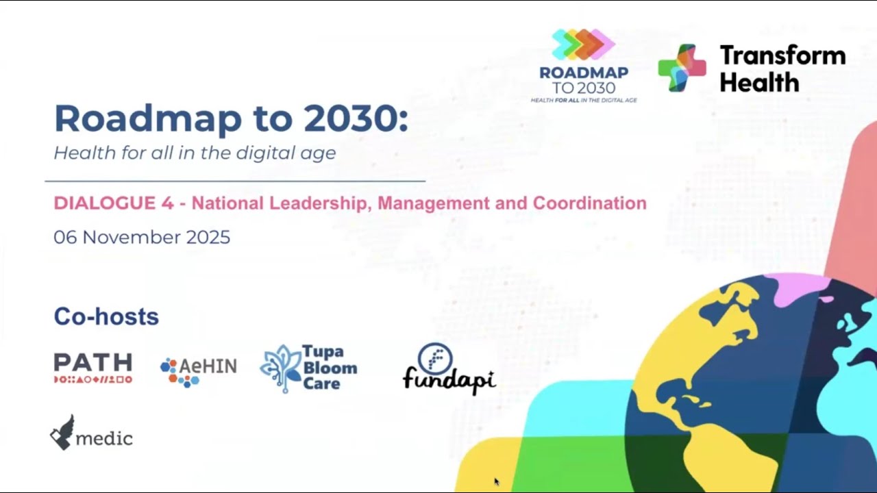 Digital Health Week 2025: Roadmap to 2030 Dialogue 4 - National Leadership and Management