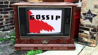 The Gossip – Gone Tomorrow (from Arkansas Heat)