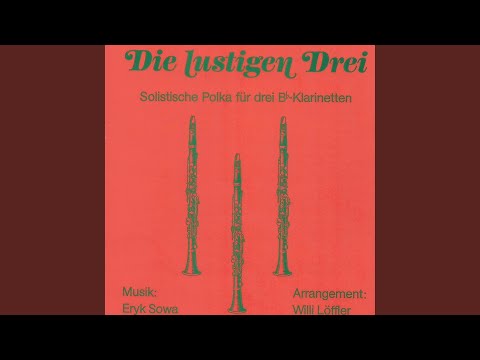Die lustigen Drei (Blasmusik Version)