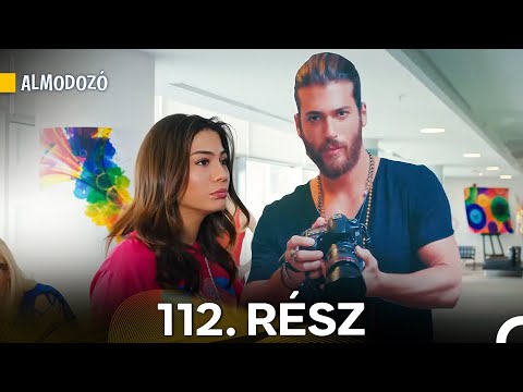 Almodozó 112. Rész (Magyar Szinkron)