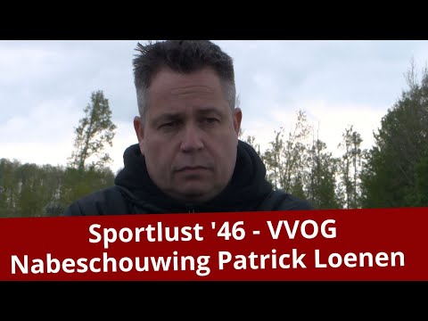 Nabeschouwing Patrick Loenen Sportlust '46 - VVOG