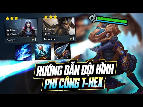 15 PHÚT LÀM CHỦ CÁCH CHƠI T-HEX PILTOVER - ĐỘI HÌNH MẠNH NHẤT META HIỆN TẠI 16.1C