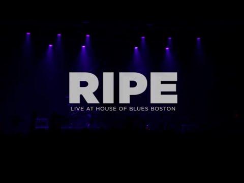 Ripe - Live at House of Blues (Full Set)
