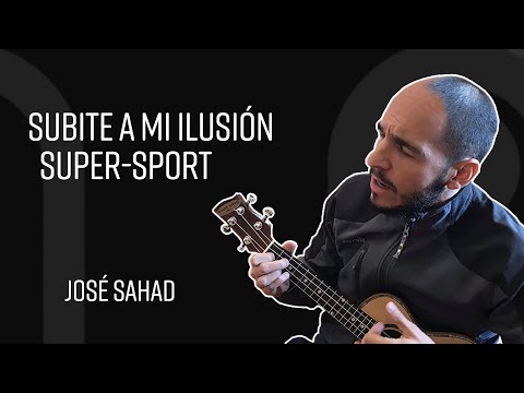Subite a mi ilusión super-sport