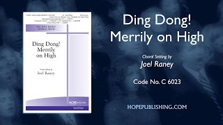 Ding Dong! Merrily on High - arr. Joel Raney