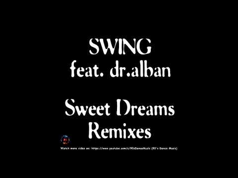 Swing Feat. Dr. Alban - Sweet Dreams (The Real Version Remix) (90's Dance Music) ✅