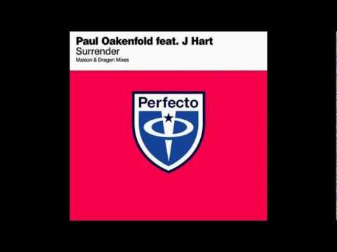 Paul Oakenfold & J Hart - Surrender (Maison & Dragen Remix)